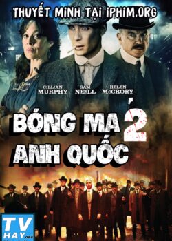 Bóng Ma Anh Quốc (Phần 2)