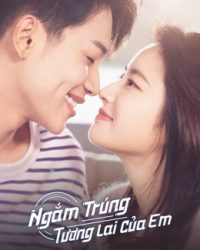 Ngắm Trúng Tương Lai Của Em