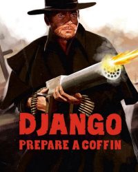 Django, Prepare a Coffin