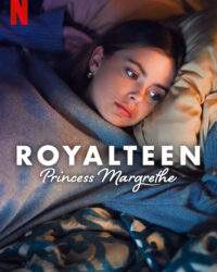 Royalteen: Công chúa Margrethe